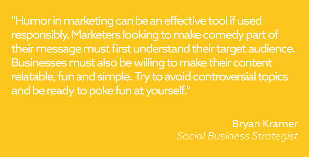 Quote by Brian Kramer about humor in marketing